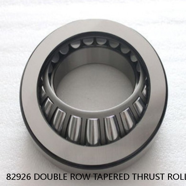 82926 DOUBLE ROW TAPERED THRUST ROLLER BEARINGS