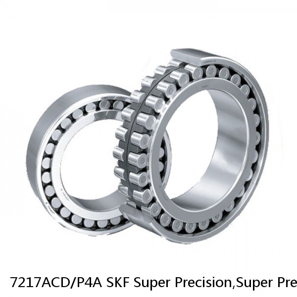 7217ACD/P4A SKF Super Precision,Super Precision Bearings,Super Precision Angular Contact,7200 Series,25 Degree Contact Angle