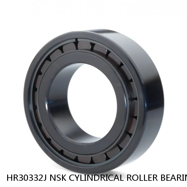 HR30332J NSK CYLINDRICAL ROLLER BEARING