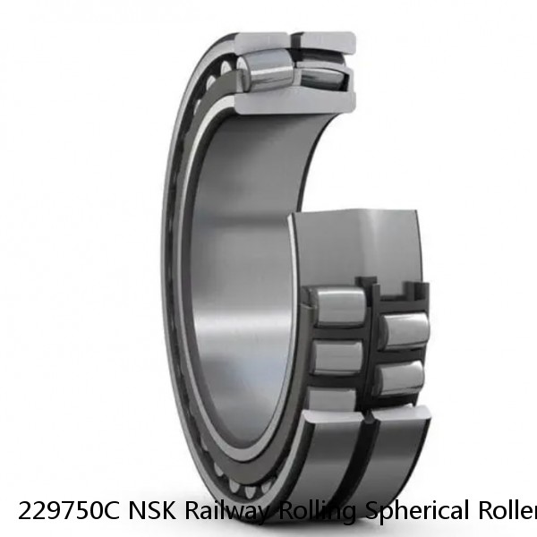 229750C NSK Railway Rolling Spherical Roller Bearings