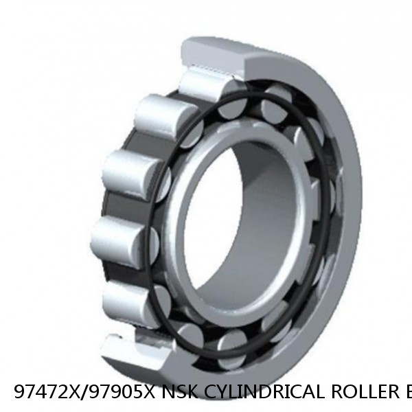 97472X/97905X NSK CYLINDRICAL ROLLER BEARING