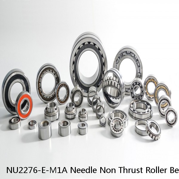 NU2276-E-M1A Needle Non Thrust Roller Bearings