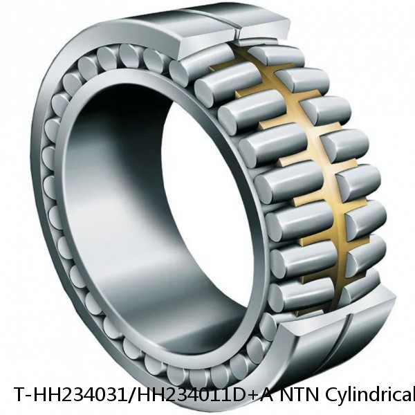 T-HH234031/HH234011D+A NTN Cylindrical Roller Bearing